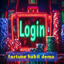 fortune habit demo